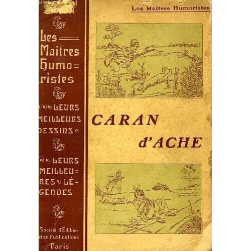 Les Maitres Humoristes, Caran D'ache