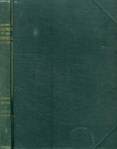 La Banque Et Ses Services, 1re Mise A Jour (Octobre 1933)