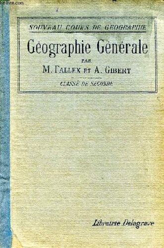 Geographie Generale, Classe De 2de