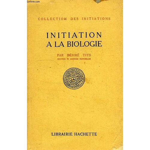 Initiations A La Biologie