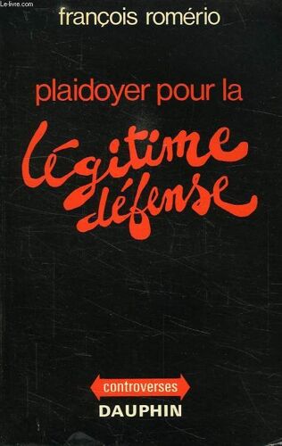 Plaidoyer Pour La Legitime Defense