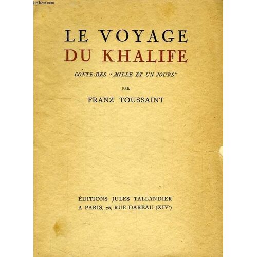 Le Voyage Du Khalife, Contes Des 'mille Et Un Jours'