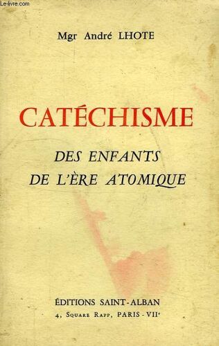 Catechisme Des Enfants De L'ere Atomique