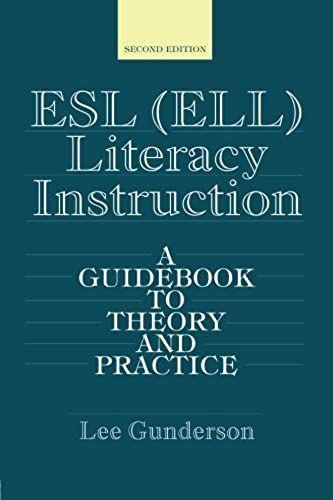 Esl (Ell) Literacy Instruction: A Guidebook To Theory And Practice