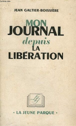 Mon Journal Depuis La Liberation