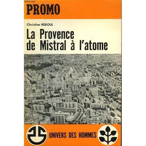 La Provence De Mistral A L'atome