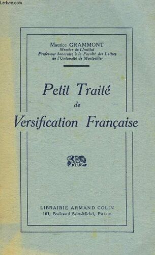 Petit Traite De Versification Francaise