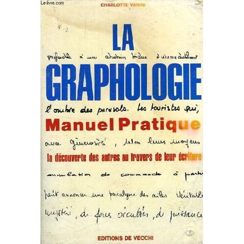 La Graphologie, Manuel Pratique