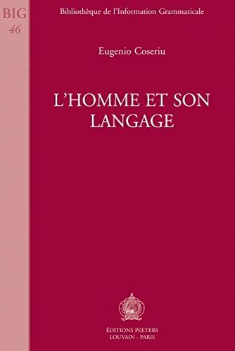 L'homme Et Son Langage (Bibliotheque De L'information Grammaticale)