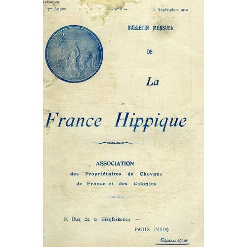 La France Hippique, 7e Annee, N° 9, Sept. 1912