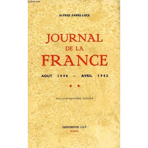 Journal De La France, Ii, Aout 1940 - Avril 1942