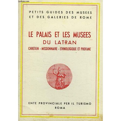Le Palais Et Les Musees Du Latran, Chretien, Missionnaire, Ethnologique Et Profane