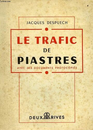 Le Trafic De Piastres