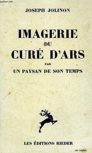 Imagerie Du Cure D'ars, Par Un Paysan De Son Temps