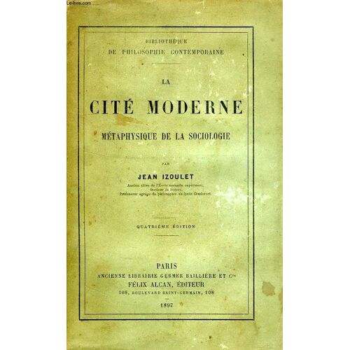 La Cite Moderne, Metaphysique De La Sociologie