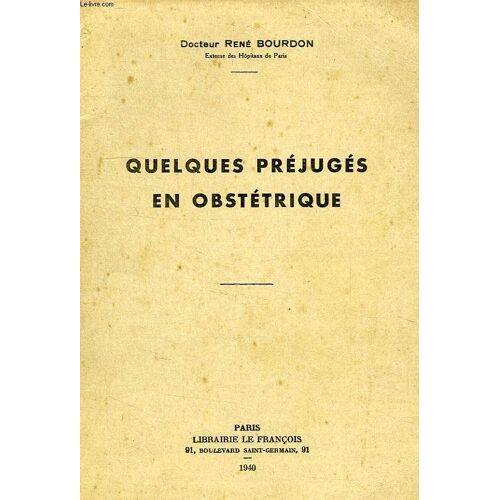 Quelques Prejuges En Obstetrique