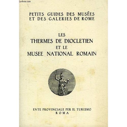 Les Thermes De Diocletien Et Le Musee National Romain