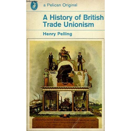A History Of British Trade Unionism