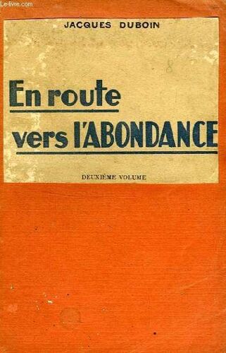 En Route Vers L'abondance, Tome Ii
