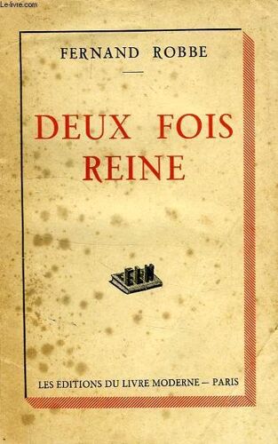 Deux Fois Reine