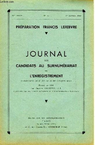 Journal Des Candidats Au Surnumerariat De L'enregistrement, 48e Annee, N° 11, 1er Jan. 1942