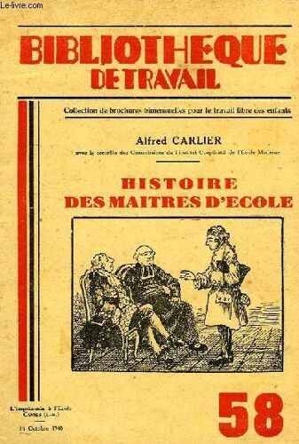 Bibliotheque De Travail, N° 58, 15 Oct. 1948, Histoire Des Maitres D'ecole
