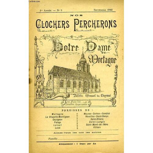 Nos Clochers Percherons, Bulletin Mensuel Du Doyenne, 1re Annee, N° 9, Sept. 1912