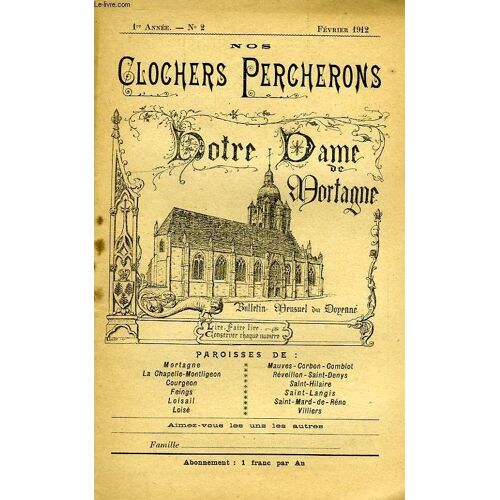 Nos Clochers Percherons, Bulletin Mensuel Du Doyenne, 1re Annee, N° 2, Fev. 1912