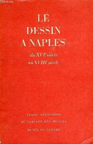 Le Dessin A Naples Du Xvie Siecle Au Xviie Siecle