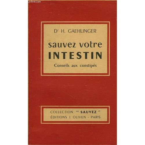Sauvez Votre Intestin, Conseils Aux Constipes
