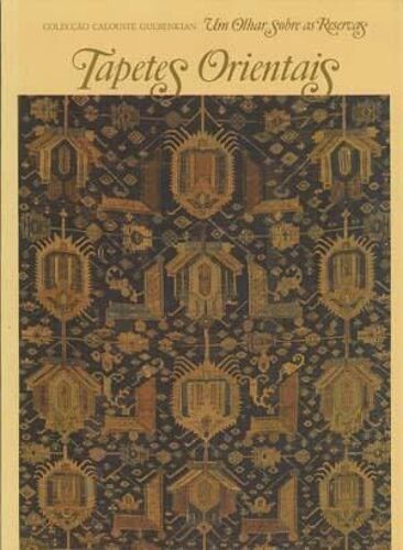 Tapetes Orientais: Um Olhar Sobre As Reservas (Oriental Rugs: A Look At The Collection)