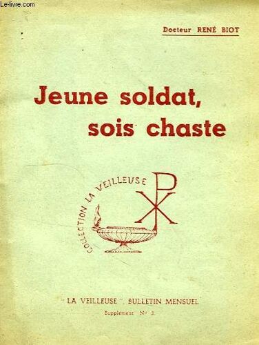 Jeune Soldat, Sois Chaste