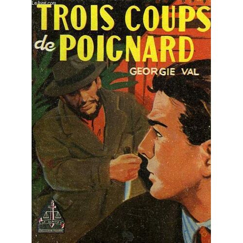 Trois Coups De Poignard