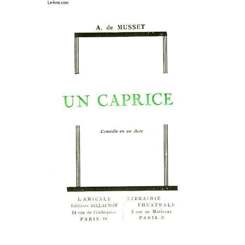Un Caprice, Comedie En Un Acte