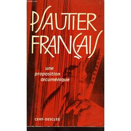 Psautier Francais, Version Nouvelle, Pour La Priere, La Lecture Publique Et Le Chant