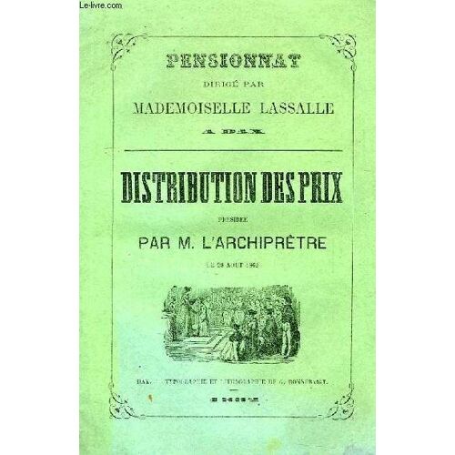Pensionnat Dirige Par Mademoiselle Lassalle A Dax, Distribution Des Prix Presidee Par M. L'archipretre, Le 28 Aout 1862