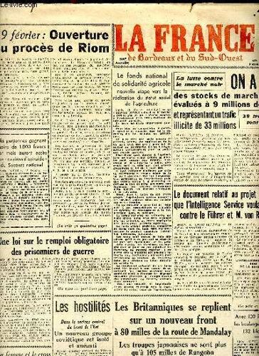 Journal La France De Bordeaux Et Du Sud Ouest Du Jeudi 19 Février 1942 Sommaire: Une Loi Sur Le Remploi Obligatoire Des Prisonniers De Guerre; Le Britanniques Se Replient Sur Un Nouveau Front À 80(...)