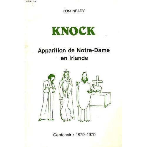 Knock, Apparition De Notre-Dame En Irlande