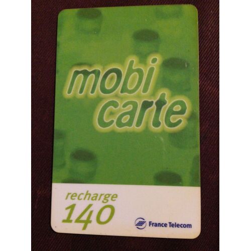 Télécarte Mobicarte Recharge 140 France Telecom