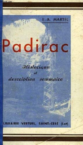 Padirac, Historique Et Description Sommaire