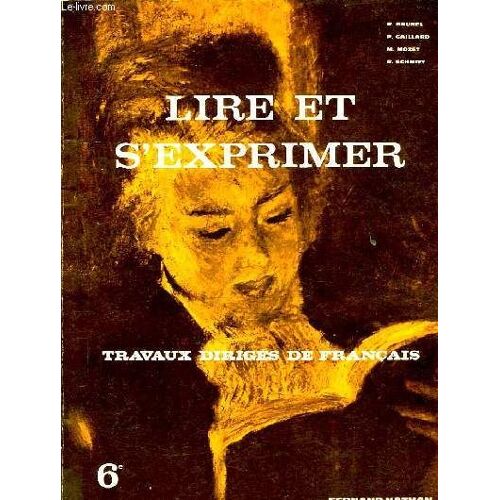 Lire Et S'exprimer, Travaux Diriges De Francais, 6e