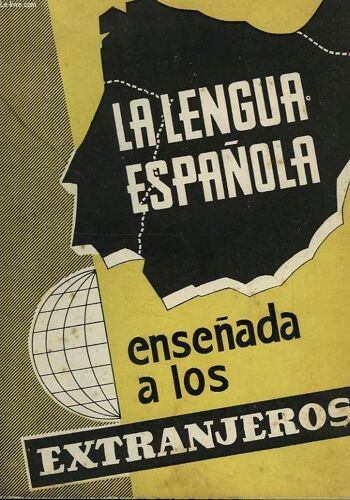 La Lengua Española, Enseñada A Los Extranjeros