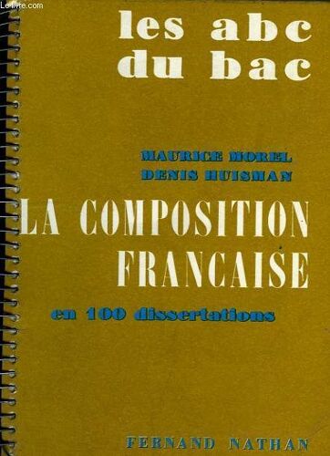 La Composition Francaise En Cent Dissertations