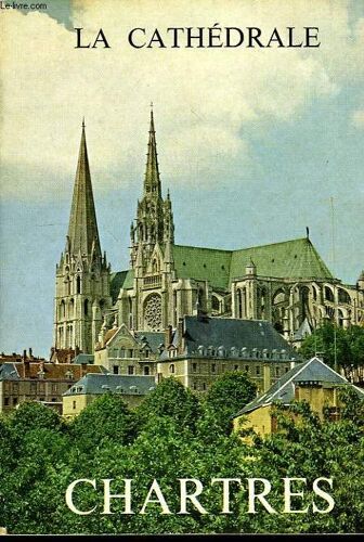 Monographie De La Cathedrale De Chartres