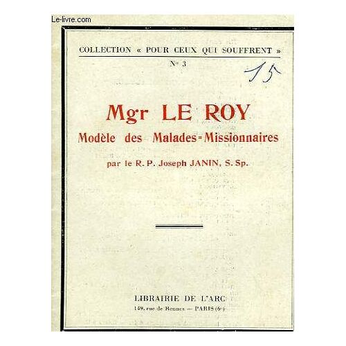 Mgr Le Roy, Modele Des Malades-Missionnaires
