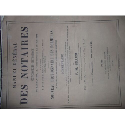 Manuel Général Des Notaires - Encyclopédie Méthodique De Législation.....