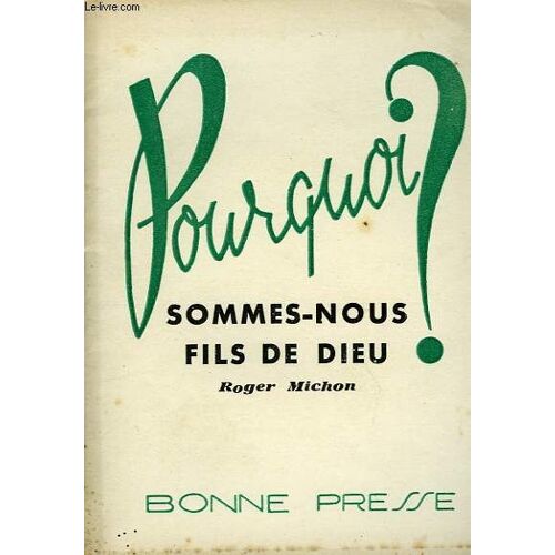 Pourquoi Sommes-Nous Fils De Dieu ?