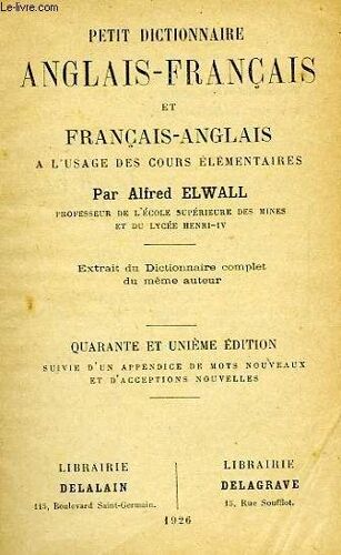 Petit Dictionnaire Anglais-Francais Et Francais-Anglais, A L'usage Des Cours Elementaires