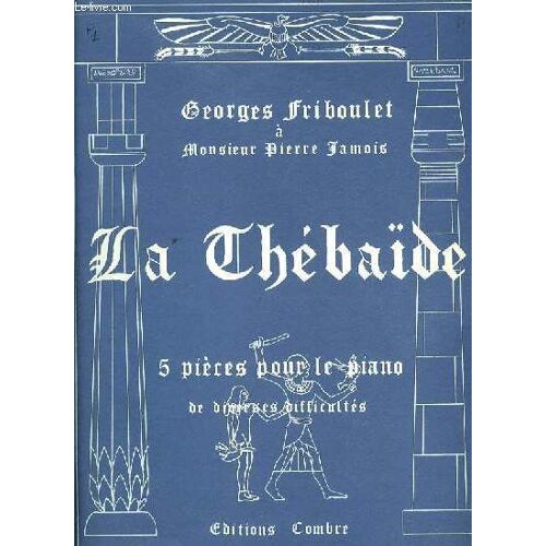 La Thebaide Pour Le Piano