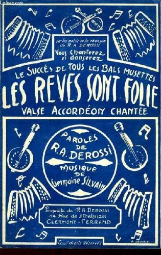 Les Reves Sont Folie! Valse Musette Chantée Pour Piano